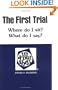 Goldberg's the First Trial (Where Do I Sit? What Do I Say?) in a Nutshell (Nutshell Series) (In a Nutshell (West Publishing))