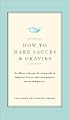 How to Make Sauces and Gravies