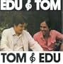 Edu E Tom