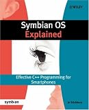 Symbian OS Explained: Effective C++ Programming for Smartphones (Symbian Press)