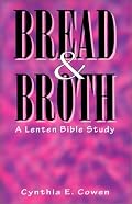 Bread And Broth