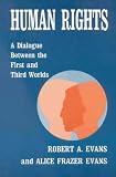 Human Rights: A Dialogue Between the First and Third Worlds (Anselm)