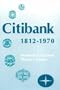 Citibank, 1812-1970 (Harvard Studies in Business History)