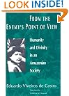 From the Enemy's Point of View: Humanity and Divinity in an Amazonian Society