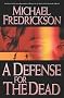 A Defense for the Dead (Tom Doherty Associates Books)