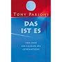Das ist es: Vom Ende der Illusion des Getrenntseins
