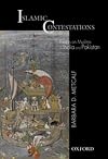 Islamic Contestations: Essays on Muslims in India and Pakistan