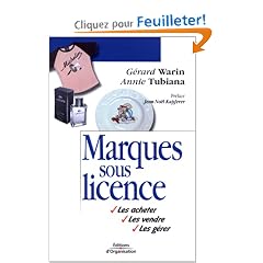 Marques sous licence : Les acheter - Les vendre - Les g�rer