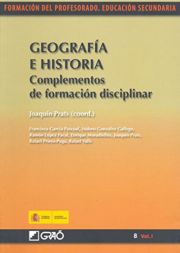 Geografía e historia. Complementos de formación disciplinar (Spanish Edition)