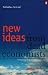New Ideas from Dead Economists: An Introduction to Modern Economic Thought (Penguin business)