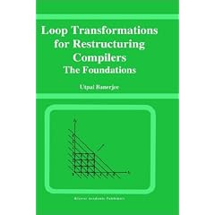 Loop Transformations for Restructuring Compilers: The Foundations
