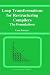 Book Loop Transformations for Restructuring Compilers: The Foundations