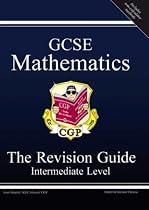 GCSE Mathematics Revision Guide: Intermediate (Revision Guides)