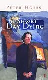 The Short Day Dying