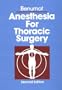 Anesthesia for Thoracic Surgery, 2e