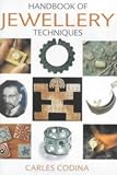 The Handbook of Jewellery Techniques (Jewellery)