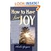 How To Have Real Joy