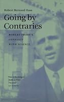 Going by Contraries: Robert Frost's Conflict With Science (Under the Sign of Nature)