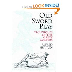 Old Sword-play: Techniques of the Great Masters (Dover Military History, Weapons, Armor)