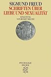 Schriften �ber Liebe und Sexualit�t - Sigmund Freud