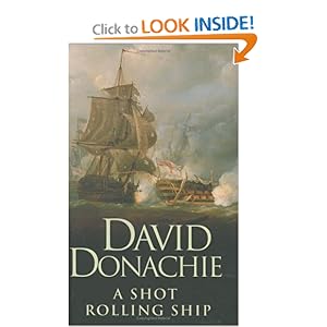 A Shot Rolling Ship - David Donachie