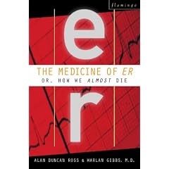 The Medicine of "ER": How We Almost Die