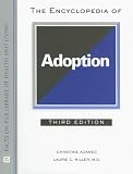 The Encyclopedia of Adoption (Facts on File Library of Health and Living)