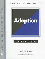 The Encyclopedia of Adoption (Facts on File Library of Health and Living)