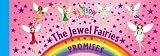 Rainbow Magic: The Jewel Fairies Promises