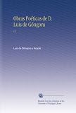 Obras Poéticas de D. Luis de Góngora: V.1 (Spanish Edition)