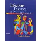 Infectious Disease in Primary Care by Charles S. Bryan