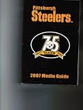Pittsburgh Steelers 2007 Media Guide: 75th Season, 1933-2007