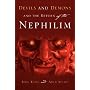 Devils and Demons and the Return of the Nephilim