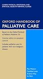 Oxford Handbook of Palliative Care (Oxford Handbooks Series)