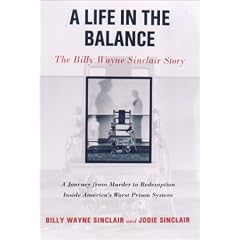 Book: A Life in the Balance: The Billy Wayne Sinclair Story