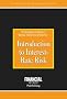 Introduction to Interest Risk (Risk Management/Interest Risk Management)