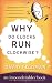 Why Do Clocks Run Clockwise?: An Imponderables Book (Imponderables Books)