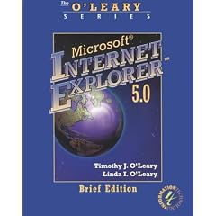 O'Leary Series:  Internet Explorer 5.0 Brief