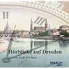 H�rblicke auf Dresden. CD: Zeitreise durch 800 Jahre