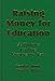 Book Raising Money for Education: A Guide to the Property Tax