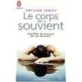 Le corps se souvient - Identifier la source de sa douleur