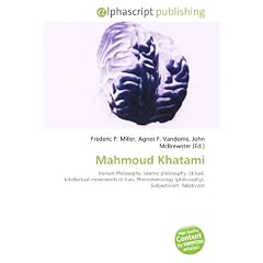 Mahmoud Khatami: Iranian Philosophy, Islamic philosophy, Ijtihad, Intellectual movements in Iran, Phenomenology (philosophy), Subjectivism, Relativism