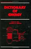 Dictionary of Energy (Energy, Power, and Environment)