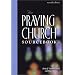 The Praying Church Sourcebook