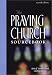 The Praying Church Sourcebook
