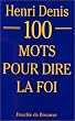 100 mots pour dire la foi