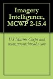Imagery Intelligence - MCWP 2-15.4