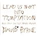 Lead Us Not into Temptation