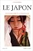 Le Japon : Dictionnaire et civilisation Le Japon : Dictionnaire et civilisation