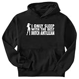 Sweatshirt Black  I Only Sleep Whit The Best Dutch Antillean Girls  Netherlands Antilles Country